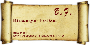 Biswanger Folkus névjegykártya